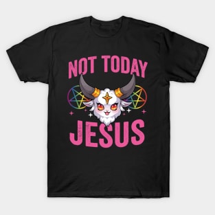 Not Today Jesus T-Shirt